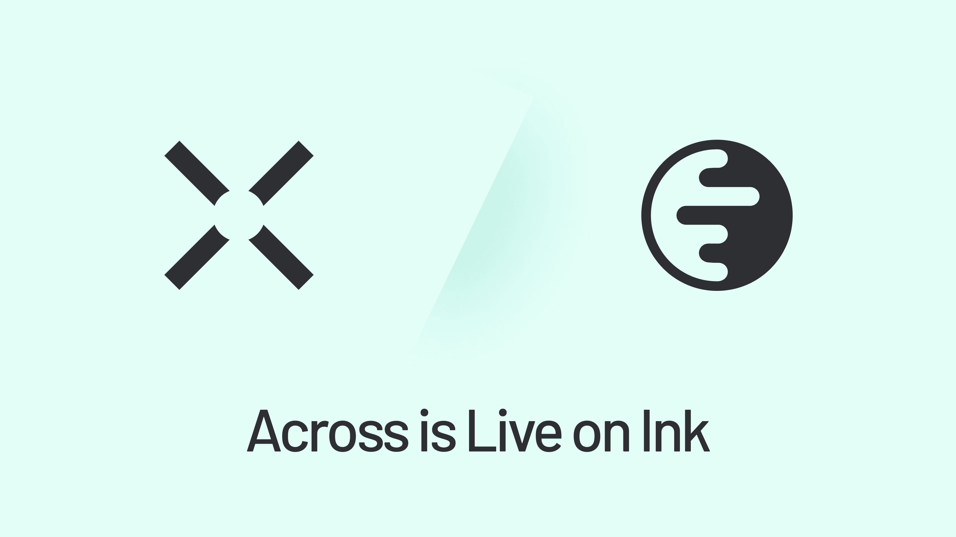 Ink Blog Post (Hero Image) Across is a day-1 bridge partner for Kraken's Ink, powering fast, cheap, and secure crosschain transfers with seamless UX across 15 EVM chains.