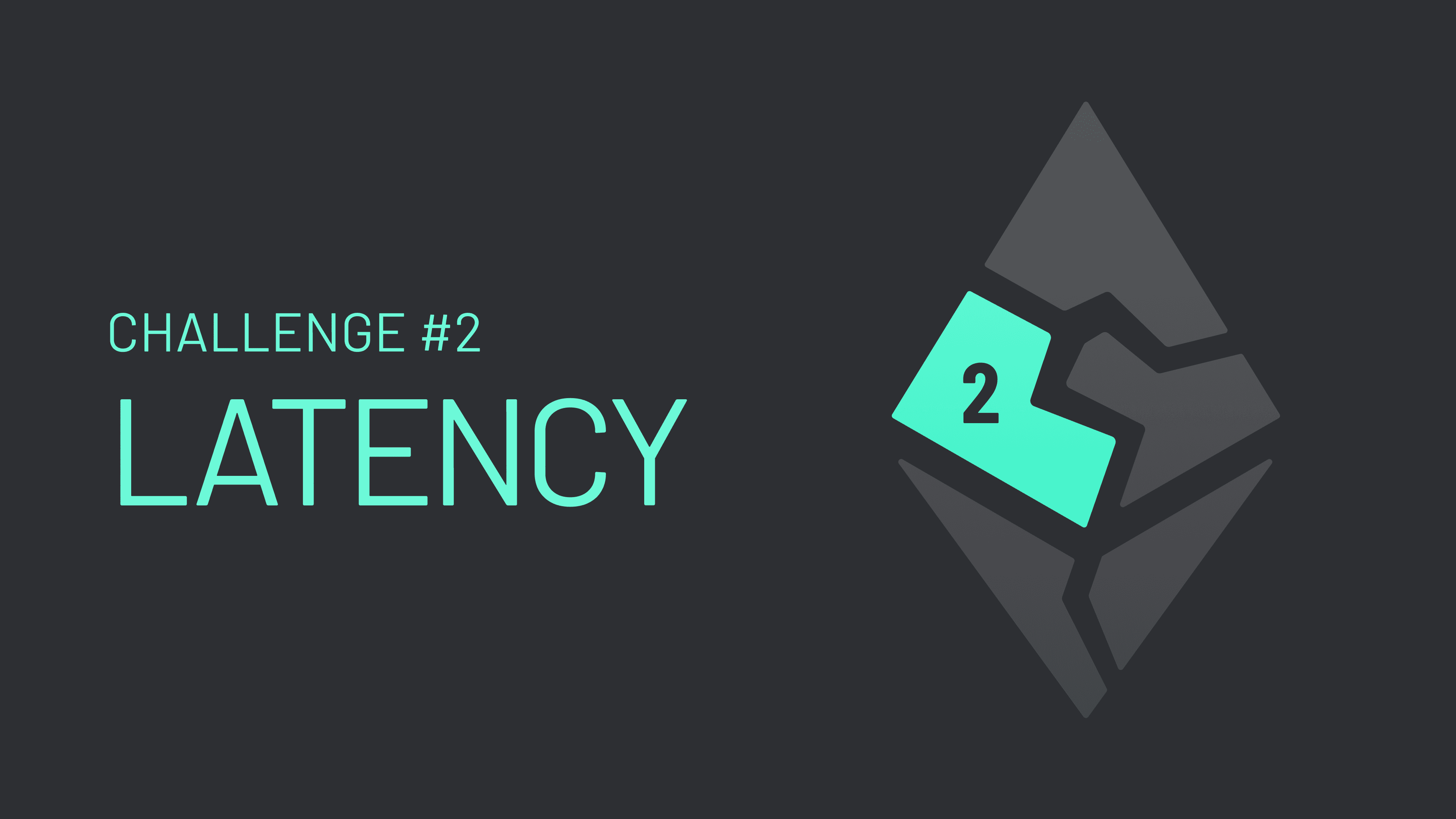 Unify Ethereum (Graphic02) Challenge 2: Latency.