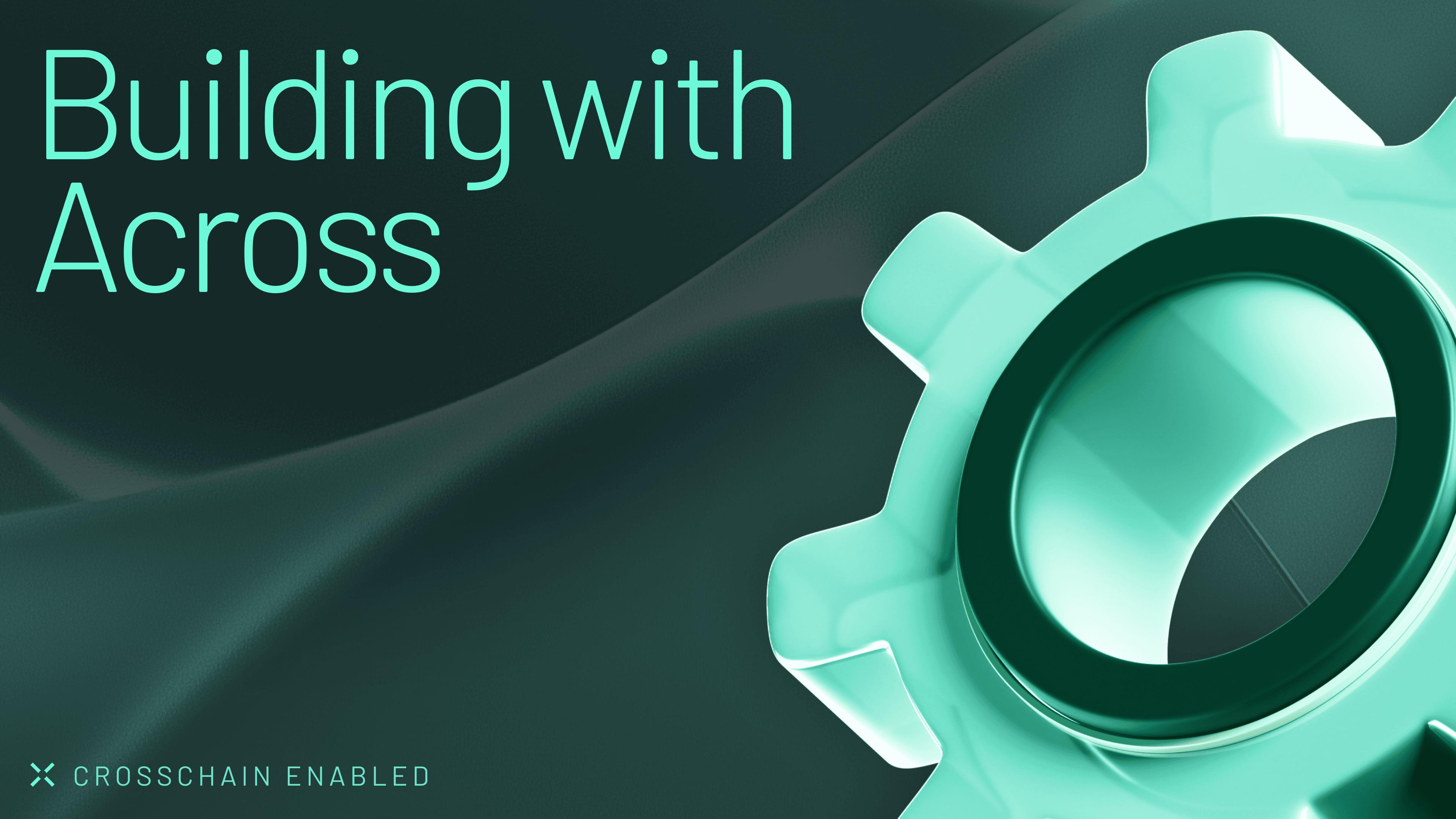 Quickstart-Guide-Building-With-Across Building With Across